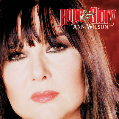 アルバム/Hope & Glory/Ann Wilson