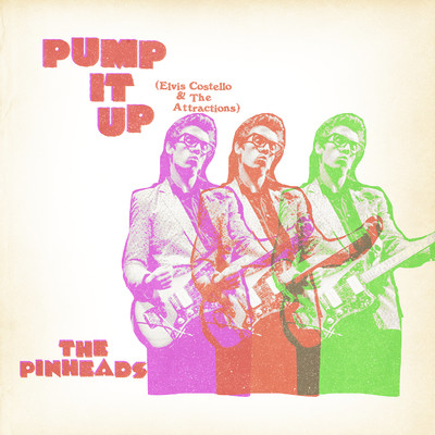 シングル/Pump It Up/The Pinheads