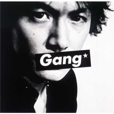 Gang★ (オリジナルカラオケ)/福山雅治