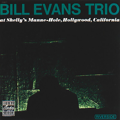 アルバム/At Shelly's Manne-Hole (Live in Hollywood, CA ／ May 14 & 19, 1963)/ビル・エヴァンス・トリオ