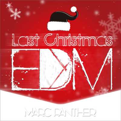 シングル/LAST CHRISTMAS(EDM ver.)/マーク・パンサー
