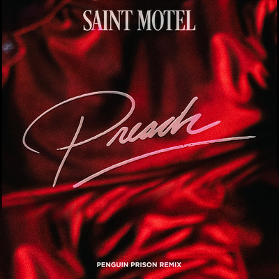シングル/Preach (Penguin Prison Remix)/Saint Motel