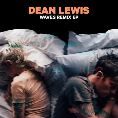 アルバム/Waves Remix EP/Dean Lewis