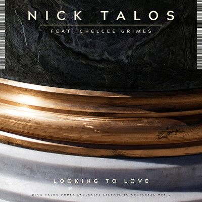 シングル/Looking To Love (featuring Chelcee Grimes)/Nick Talos