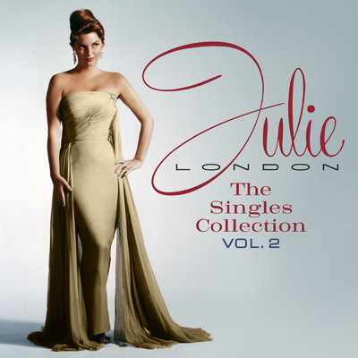 The Singles Collection (Vol. 2)/ジュリー・ロンドン