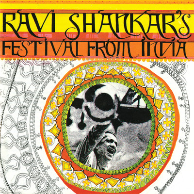 アルバム/Ravi Shankar's Festival From India/ラヴィ・シャンカール