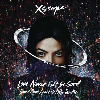 シングル/Love Never Felt So Good (DM EPIC DUB MIX)/Michael Jackson／Justin Timberlake