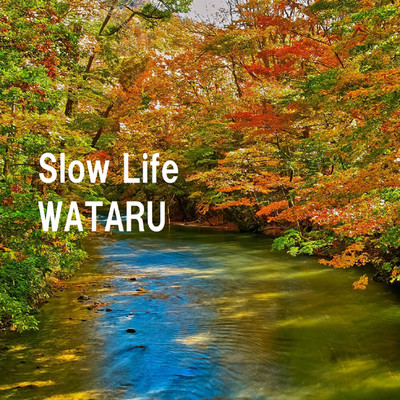 アルバム/Slow Life/WATARU