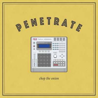 アルバム/PENETRATE/chop the onion