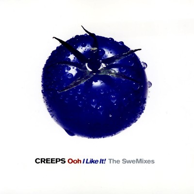 アルバム/Ooh I Like It！ - The SweMixes/The Creeps