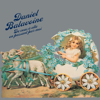 アルバム/De vous a elle en passant par moi (Remastered)/Daniel Balavoine
