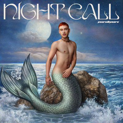 Night Call (Explicit) (Deluxe)/イヤーズ&イヤーズ