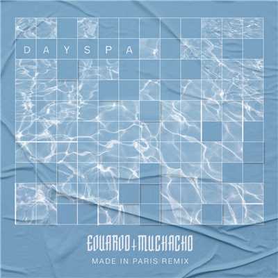 Day Spa (PARIS Remix)/Eduardo Muchacho