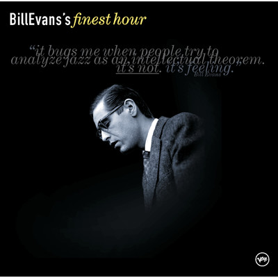 Bill Evans' Finest Hour/Bill Evans