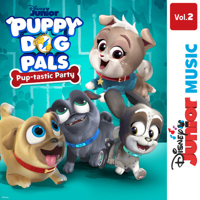 Disney Junior Music: Puppy Dog Pals - Pup-tastic Party Vol. 2/Puppy Dog Pals - Cast