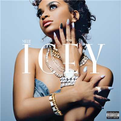 Icey (Explicit)/Melii