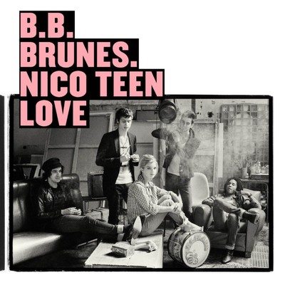 アルバム/Nico Teen Love (Edition Deluxe)/BB Brunes