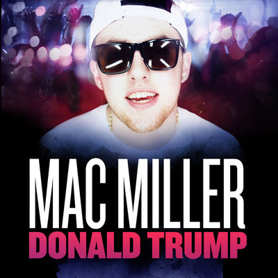 アルバム/Donald Trump/Mac Miller