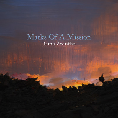 Marks Of A Mission/Luna Acantha