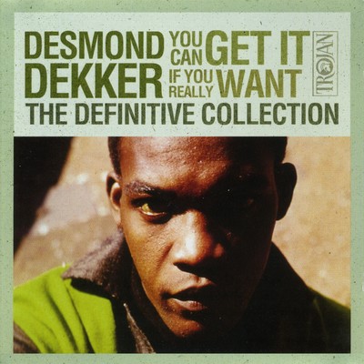 アルバム/The Definitive Collection: You Can Get It If You Really Want/Desmond Dekker