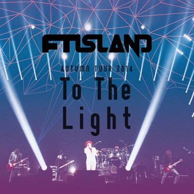 シングル/Mitaiken Future (Live-2014 Autumn Tour -To The Light-@Yokohama Arena, Kanagawa)/FTISLAND