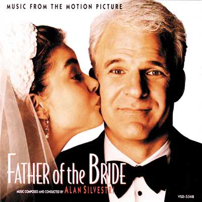 アルバム/Father Of The Bride (Music From The Motion Picture)/アラン・シルヴェストリ