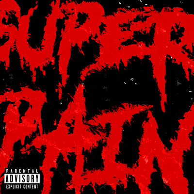 シングル/Super Pain (Explicit)/Guwop Reign