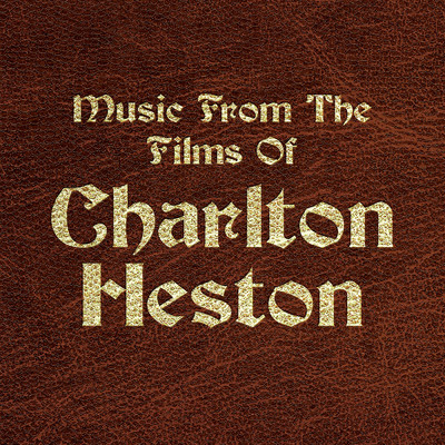アルバム/Music from the Films of Charlton Heston/City of Prague Philharmonic Orchestra