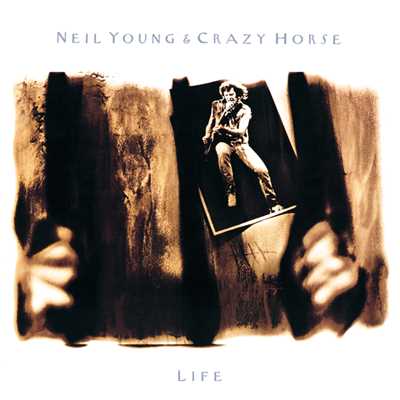 Life (Live)/ニール・ヤング／Crazy Horse