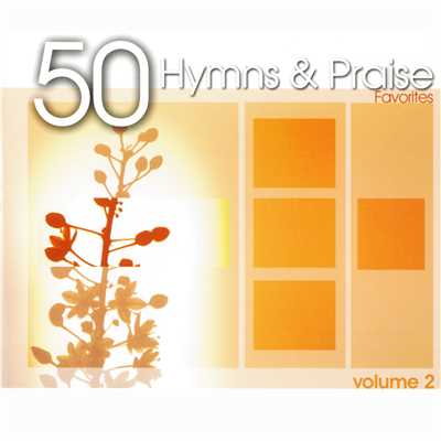 アルバム/50 Hymns and Praise Favorites, Vol. 2/The Joslin Grove Choral Society