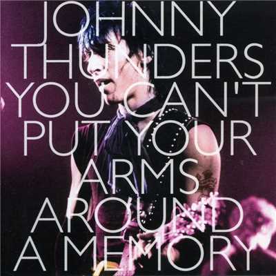 アルバム/You Can't Put Your Arms Around a Memory/Johnny Thunders
