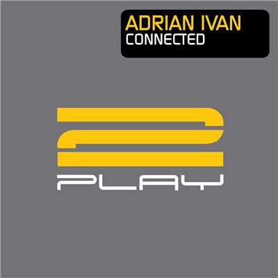 シングル/Connected/Adrian Ivan