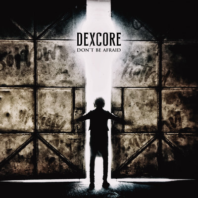 アルバム/DON'T BE AFRAID/DEXCORE