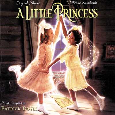アルバム/A Little Princess (Original Motion Picture Soundtrack)/パトリック・ドイル
