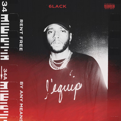Rent Free ／ By Any Means (Explicit)/6LACK