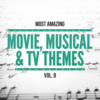 アルバム/Most Amazing Movie, Musical & TV Themes, Vol.8/101 Strings Orchestra & Orlando Pops Orchestra