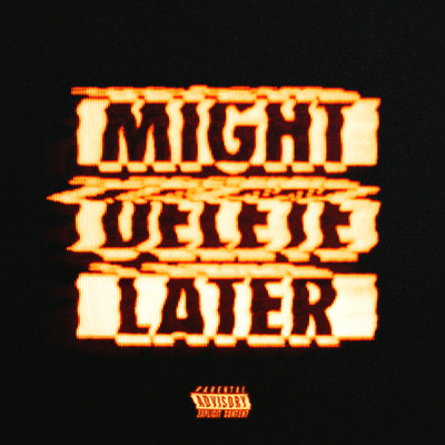 アルバム/Might Delete Later (Explicit)/J. コール