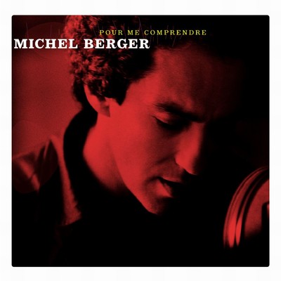 アルバム/Pour Me Comprendre (Deluxe version)/Michel Berger