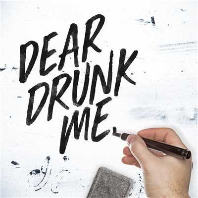 Dear Drunk Me/Chad Brownlee