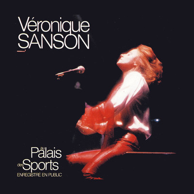 アルバム/Au Palais des Sports (Live au Palais des Sports, 1981) [Remasterise en 2008]/Veronique Sanson
