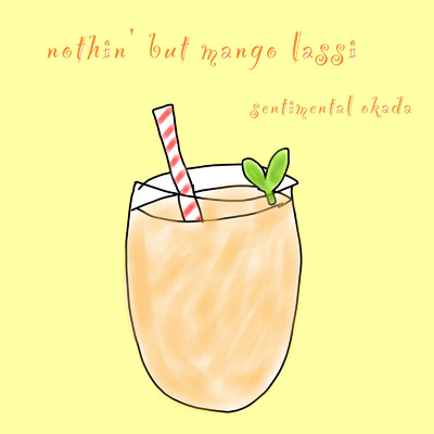 アルバム/nothin' but mango lassi/sentimental okada