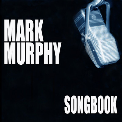 Songbook/マーク・マーフィー
