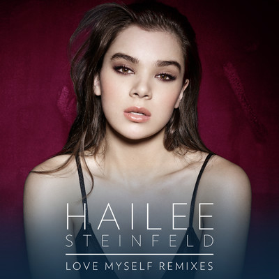 アルバム/Love Myself (Remixes)/ヘイリー・スタインフェルド