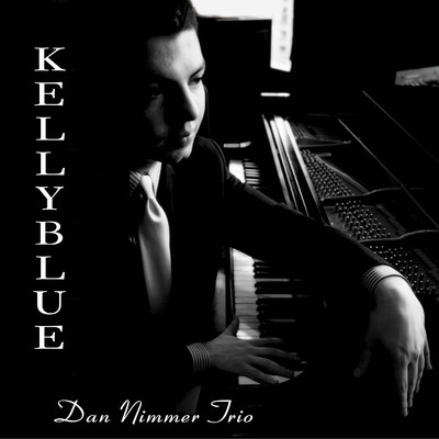 アルバム/Kelly Blue/Dan Nimmer Trio