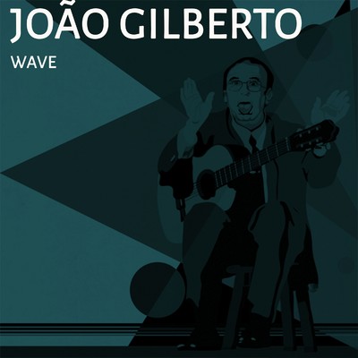 アルバム/Wave/Joao Gilberto
