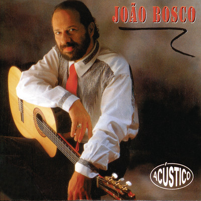 アルバム/Acustico Joao Bosco/Joao Bosco