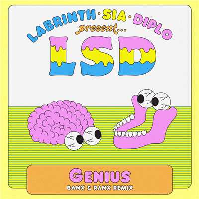 アルバム/Genius (Banx & Ranx Remixes) feat.Sia,Diplo,Labrinth/LSD