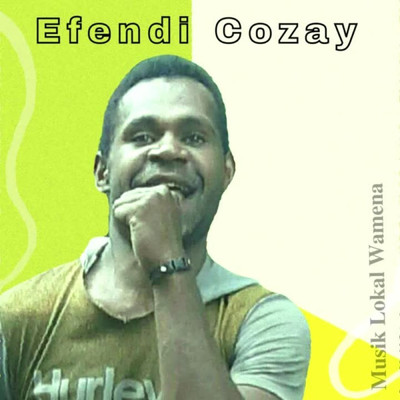 アルバム/Musik Lokal Wamena/Efendi Cozay