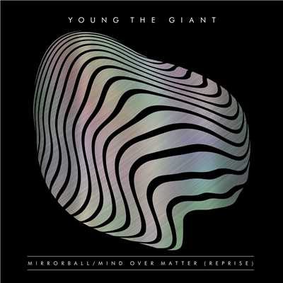 シングル/Mind Over Matter (Reprise)/Young the Giant