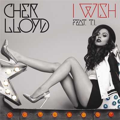 アイ・ウィッシュ feat. T.I./Cher Lloyd